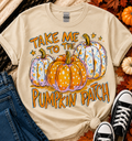 Take Me To The Pumpkin Patch | Adult Graphic Shirt, Sweatshirt & Hoodie