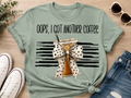 Oops, I Got Another Coffee | Adult Graphic Shirt, Sweatshirt & Hoodie