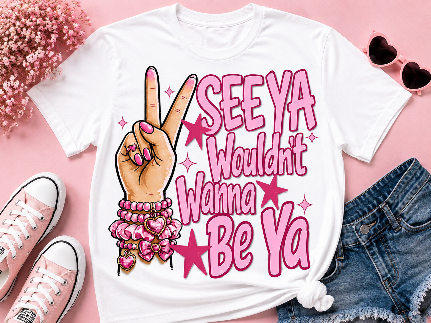 See Ya Wouldn’t Wanna Be Ya | Adult Graphic Shirt, Sweatshirt & Hoodie