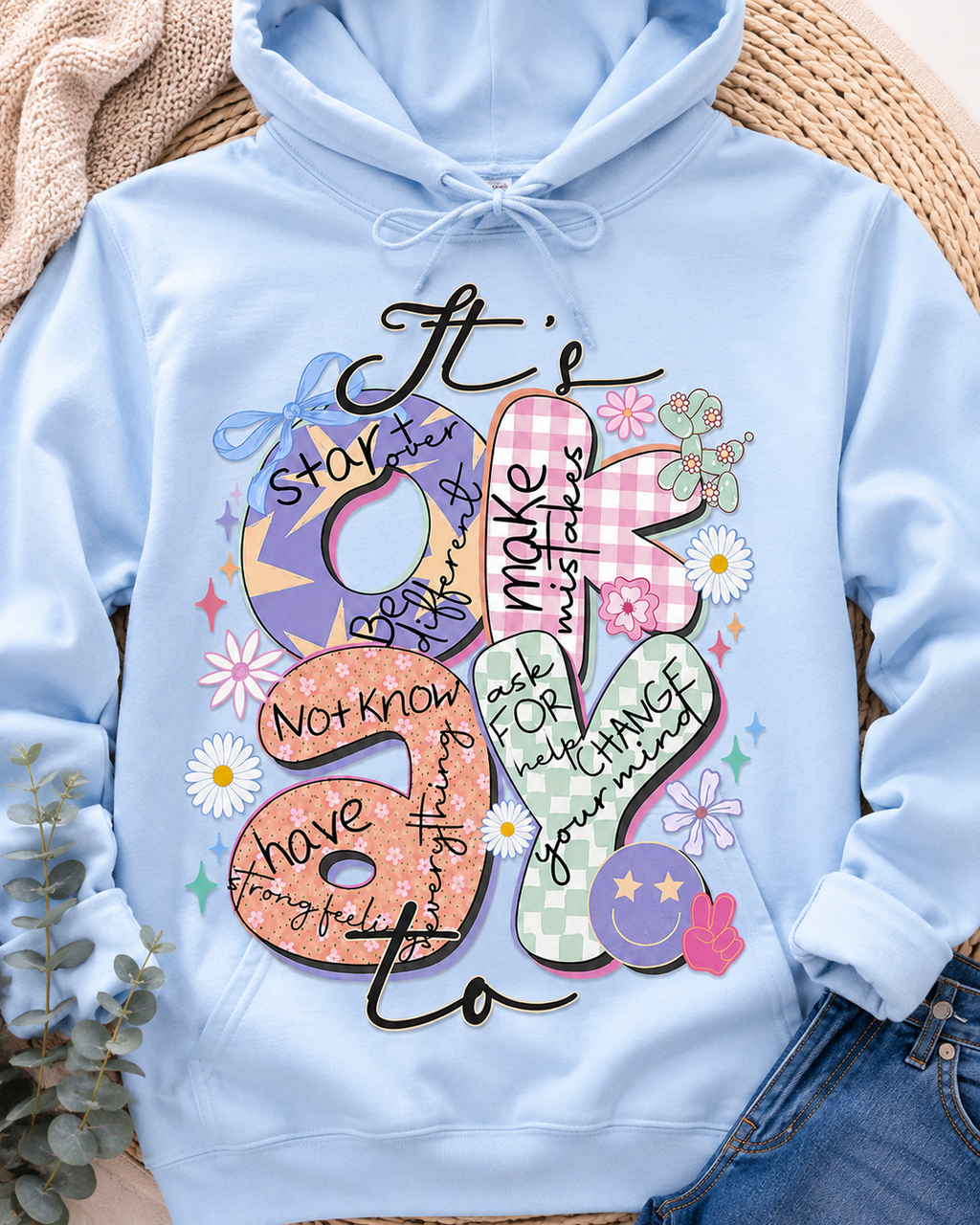It’s Okay | Adult Graphic Shirt, Sweatshirt & Hoodie