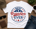 Best Grandpa Ever| Adult Graphic T-Shirt, Sweatshirt & Hoodie