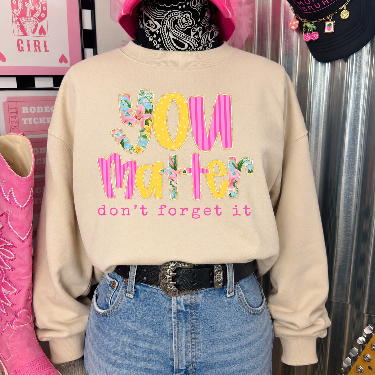 You Matter Don’t Forget It | Adult Graphic Shirt, Sweatshirt & Hoodie