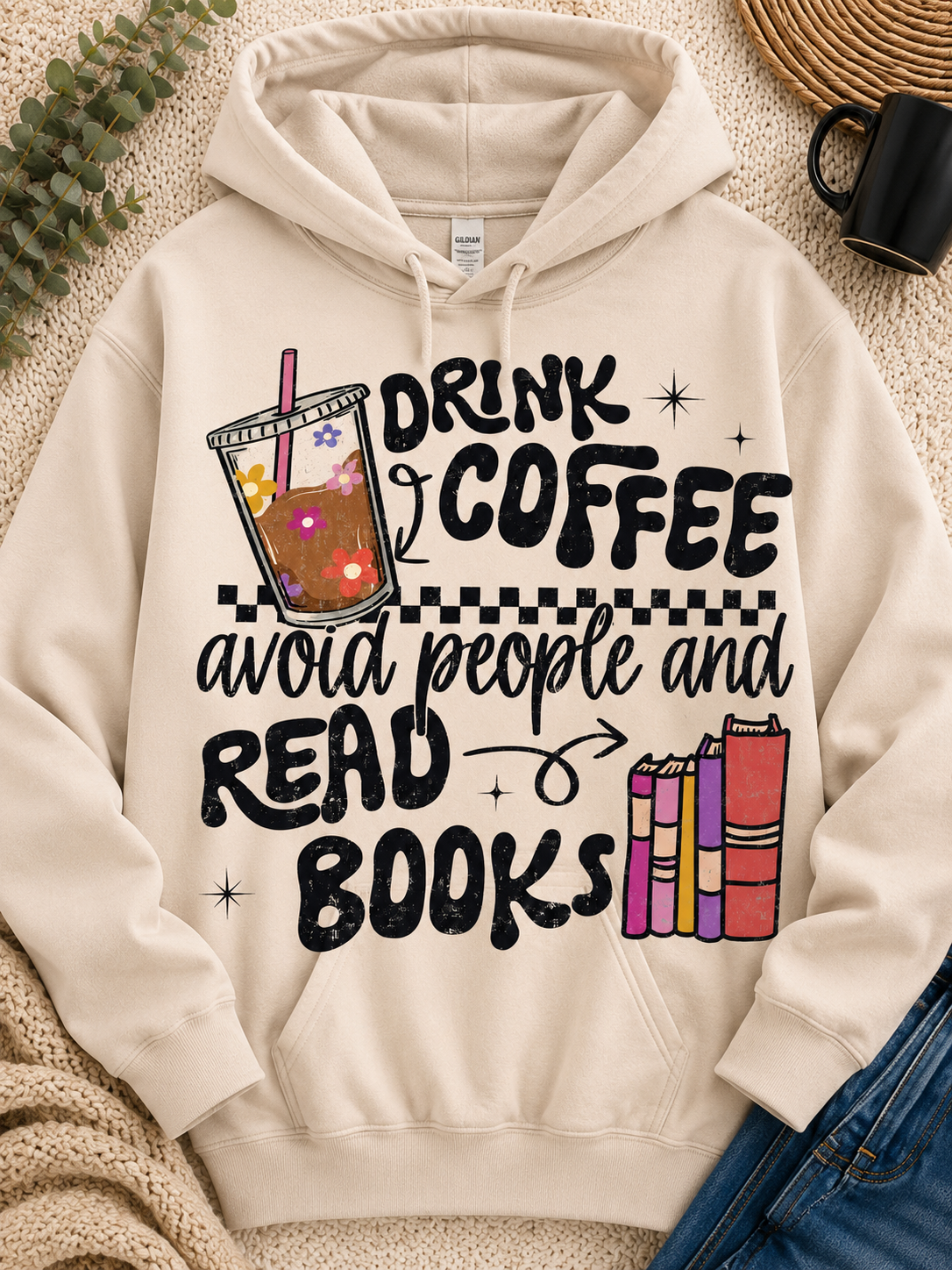 Drink Coffee Avoid People and Read Books |Adult Graphic Shirt, Sweatshirt & Hoodie