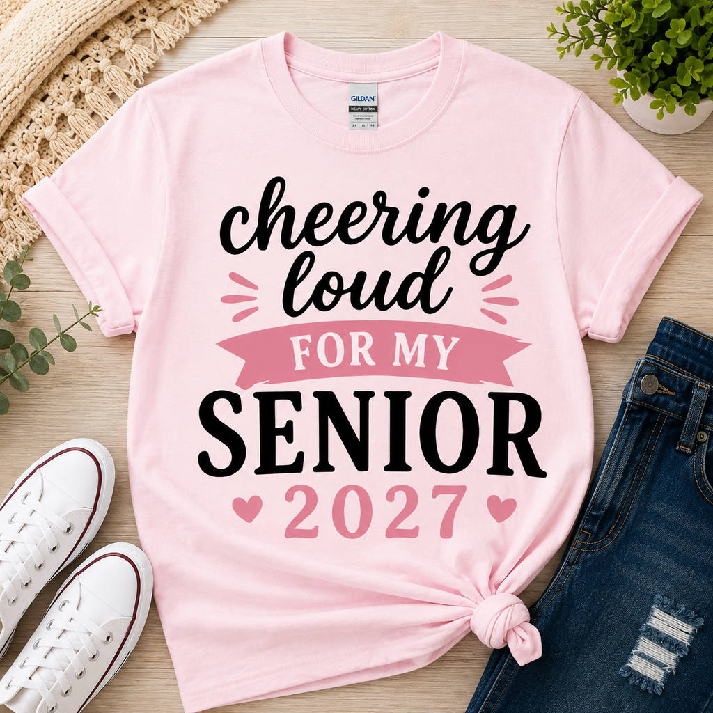 Cheering loud for my Senior 2027 | T-Shirts, Sweatshirt & Hoodie
