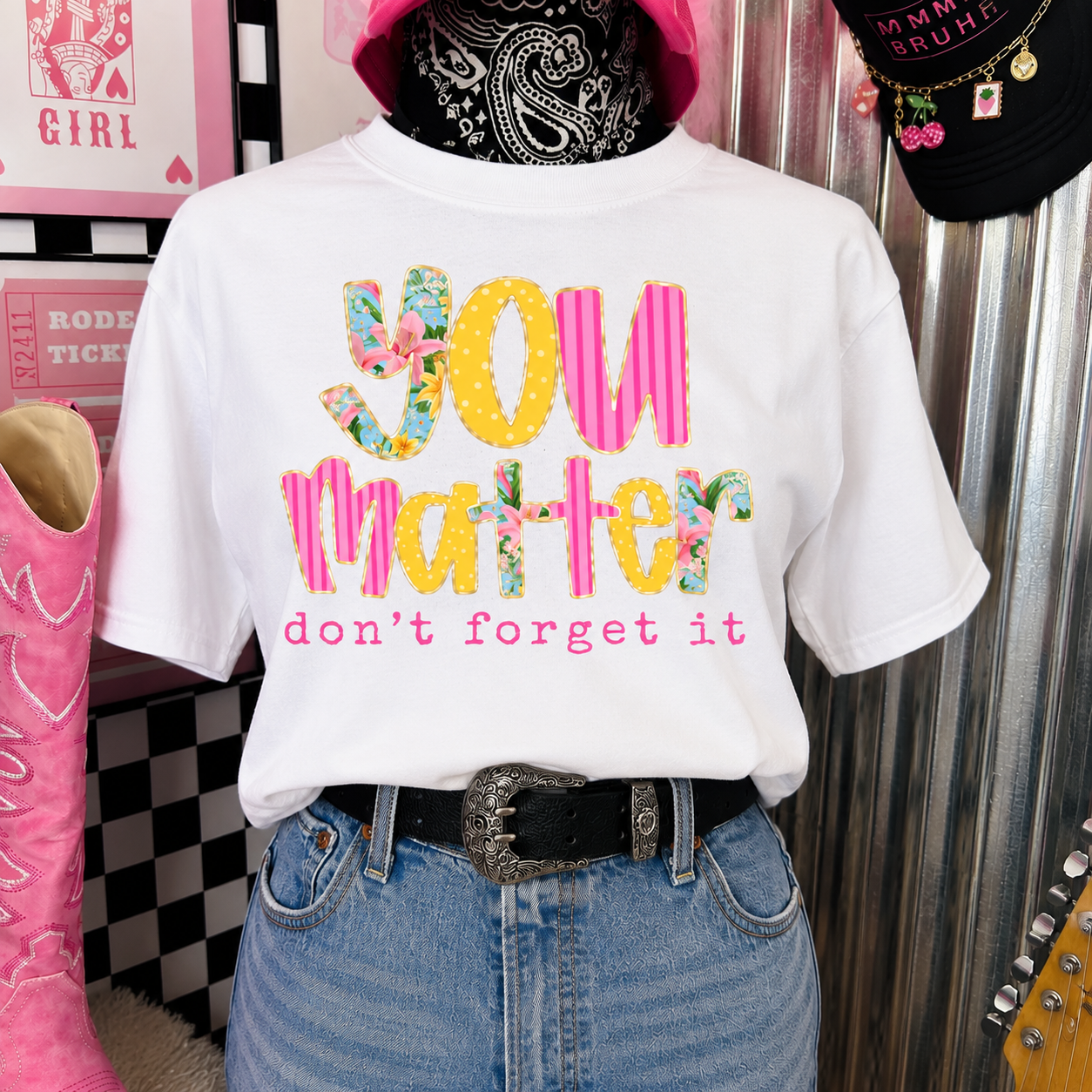 You Matter Don’t Forget It | Adult Graphic Shirt, Sweatshirt & Hoodie