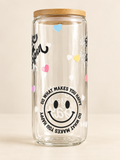 Positive saying glass 16oz cup