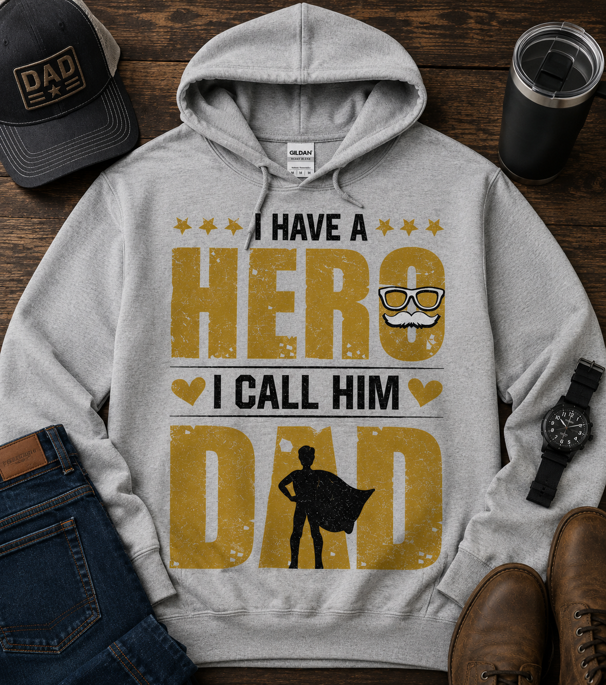 I Have A Hero I Call Him Dad | Adult Graphic Shirt, Sweatshirt & Hoodie