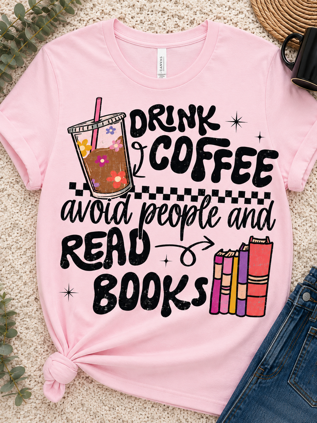 Drink Coffee Avoid People and Read Books |Adult Graphic Shirt, Sweatshirt & Hoodie