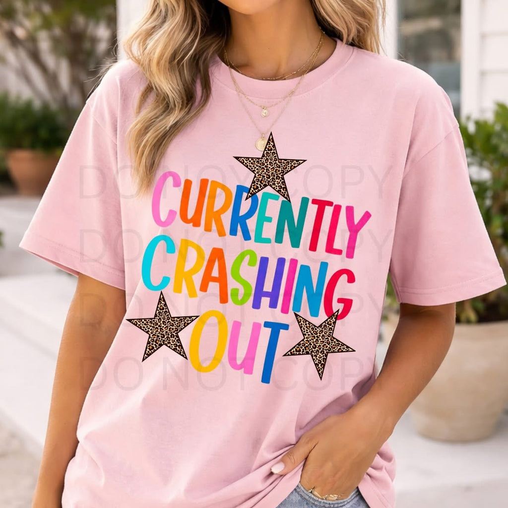 Currently Crashing Out | Adult Graphic Shirt, Sweatshirt & Hoodie