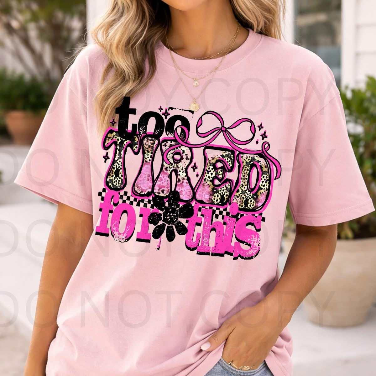 Too Tired for This | Adult Graphic Shirt, Sweatshirt & Hoodie